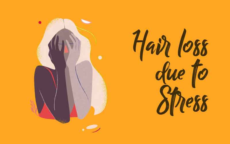 Hair loss due to stress Satthwa